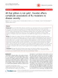Báo cáo y học: " All that glitters is not gold - founder effects complicate associations of flu mutations to disease severity"