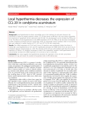 Báo cáo y học: " Local hyperthermia decreases the expression of CCL-20 in condyloma acuminatum"