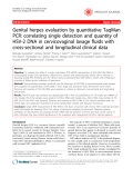 Báo cáo y học: " Genital herpes evaluation by quantitative TaqMan PCR: correlating single detection and quantity of HSV-2 DNA in cervicovaginal lavage fluids with cross-sectional and longitudinal clinical data"