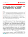 Báo cáo y học: "Hepatitis C virus, human immunodeficiency virus and pseudomonas phage PS5 triad share epitopes of immunogenic determinants"