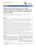 báo cáo khoa học:"  Impact of recent life events on the health related quality of life of adolescents and youths: the role of gender and life events typologies in a follow-up study"