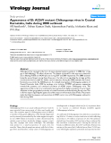 Báo cáo khoa học: "Appearance of EI: A226V mutant Chikungunya virus in Coastal Karnataka, India during 2008 outbreak"