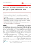 Báo cáo khoa học: "Serial bone marrow transplantation reveals in vivo expression of the pCLPG retroviral vector"