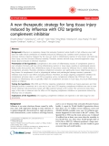 Báo cáo khoa học: " A new therapeutic strategy for lung tissue injury induced by influenza with CR2 targeting complement inhibitior"