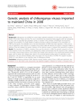 Báo cáo y học: " Genetic analysis of chikungunya viruses imported to mainland China in 2008"