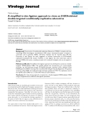 Báo cáo khoa học: "A simplified in vitro ligation approach to clone an E1B55k-deleted double-targeted conditionally-replicative adenovirus Yosef S Haviv"
