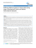 báo cáo khoa học: " Defining reference genes in Oryza sativa using organ, development, biotic and abiotic transcriptome datasets"