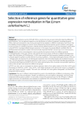 báo cáo khoa học: " Selection of reference genes for quantitative gene expression normalization in flax (Linum usitatissimum L.)"