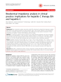 Báo cáo y học: "   Bioelectrical impedance analysis in clinical practice: implications for hepatitis C therapy BIA and hepatitis C"