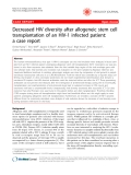 Báo cáo y học: " Decreased HIV diversity after allogeneic stem cell transplantation of an HIV-1 infected patient: a case report"