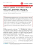 Báo cáo y học: " Collection by trained pediatricians or parents of mid-turbinate nasal flocked swabs for the detection of influenza viruses in childhood"