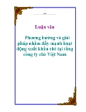 Báo cáo: Phương hướng và giải pháp nhằm đẩy mạnh hoạt động xuất khẩu chè tại tổng công ty chè Việt Nam