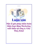 Đề án tốt nghiệp: Một số giải pháp nhằm hoàn thiện hoạt động Marketing xuất khẩu tại công ty Giày Thuỵ Khuê