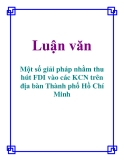 Luận văn: Một số giải pháp nhằm thu hút FDI vào các KCN trên địa bàn Thành phố Hồ Chí Minh