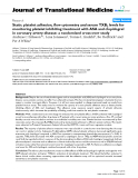 báo cáo hóa học:"  Static platelet adhesion, flow cytometry and serum TXB2 levels for monitoring platelet inhibiting treatment with ASA and clopidogrel in coronary artery disease: a randomised cross-over study"