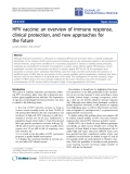 Báo cáo hóa học: " HPV vaccine: an overview of immune response, clinical protection, and new approaches for the future"