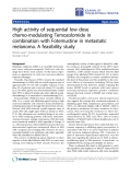 Báo cáo hóa học: "High activity of sequential low dose chemo-modulating Temozolomide in combination with Fotemustine in metastatic melanoma. A feasibility study"