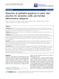 Báo cáo hóa học: " Detection of epithelial apoptosis in pelvic ileal pouches for ulcerative colitis and familial adenomatous polyposis"