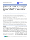 Báo cáo hóa học: " Prevalence of the GJB2 IVS1+1G A mutation in Chinese hearing loss patients with monoallelic pathogenic mutation in the coding region of GJB2"