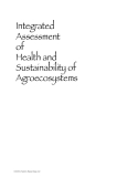 Integrated Assessment of Health and Sustainability of Agroecosystems - Chapter 1