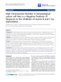 Báo cáo sinh học: " High Chromosome Number in hematological cancer cell lines is a Negative Predictor of Response to the inhibition of Aurora B and C by GSK1070916"