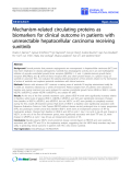 Báo cáo sinh học: "Mechanism-related circulating proteins as biomarkers for clinical outcome in patients with unresectable hepatocellular carcinoma receiving sunitinib"