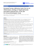 Increased human defensine levels hint at an inflammatory etiology of bisphosphonateassociated osteonecrosis of the jaw: An immunohistological study"