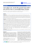 Báo cáo sinh học: " Liver-spleen axis, insulin-like growth factor-(IGF)-I axis and fat mass in overweight/obese females"