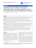 Báo cáo hóa học: " Quantification of the effects of an alpha-2 adrenergic agonist on reflex properties in spinal cord injury using a system identification technique"