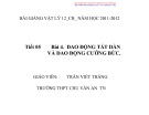 Bài giảng vật lý 12: Dao động tắt dần và dao động cưỡng bức