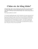 Chăm sóc da bằng khăn?