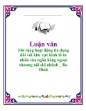 Luận văn: Mở rộng hoạt động tín dụng đối với khu vực kinh tế tư nhân của ngân hàng ngoại thương nội chi nhánh _ Ba Đình