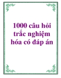 1000 câu hỏi trắc nghiệm hóa có đáp án