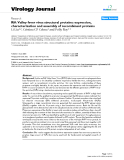 Báo cáo hóa học: " Rift Valley fever virus structural proteins: expression, characterization and assembly of recombinant proteins"