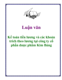 Luận văn: Kế toán tiền lương và các khoản trích theo lương tại công ty cổ phần dược phẩm Kim Bảng