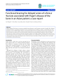 báo cáo hóa học:"   Functional bracing for delayed union of a femur fracture associated with Paget's disease of the bone in an Asian patient: a case report"