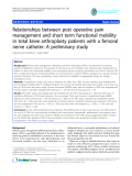 báo cáo hóa học:"  Relationships between post operative pain management and short term functional mobility in total knee arthroplasty patients with a femoral nerve catheter: A preliminary study"