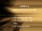 CHƯƠNG 4: NHỮNG KỸ NĂNG GIAO TIẾP