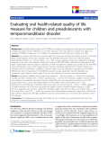 báo cáo hóa học: "  Evaluating oral health-related quality of life measure for children and preadolescents with temporomandibular disorder"