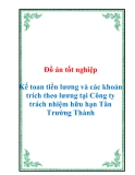 Đồ án tốt nghiệp: “Kế toan tiền lương và các khoản trích theo lương tại Công ty trách nhiệm hữu hạn Tân Trường Thành”