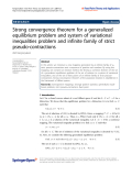 Báo cáo hóa học: " Strong convergence theorem for a generalized equilibrium problem and system of variational inequalities problem and infinite family of strict pseudo-contractions"