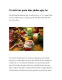 10 cách bảo quản thực phẩm ngày hè