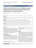 Báo cáo hóa học: " Alcohol use disorders in the emergency ward: choice of the best mode of assessment and identification of at-risk situations"