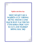 Nghiên cứu khoa học " MỘT SỐ KẾT QUẢ NGHIÊN CỨU TRỒNG RỪNG THÂM CANH BẠCH ĐÀN TẠI TRUNG TÂM KHOA HỌC SẢN XUẤT LÂM NGHIỆP ĐÔNG BẮC BỘ  "