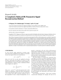 Báo cáo hóa học: " Research Article A Complexity-Reduced ML Parametric Signal Reconstruction Method"