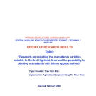 Report of research results : “Research on selecting the macadamia varieties suitable to Central Highland Area and the possibility to develop macadamia with intercropping method” "