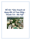 Đề án: Quy hoạch sử dụng đất xã Tam Hiệp - Thanh Trì - Hà Nội