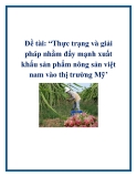 Đề tài: “Thực trạng và giải pháp nhằm đẩy mạnh xuất khẩu sản phẩm nông sản việt nam vào thị trường mỹ’