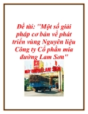 Đề tài: Một số giải pháp cơ bản về phát triển vùng Nguyên liệu Công ty Cổ phần mía đường Lam Sơn