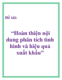 Đề tài: Hoàn thiện nội dung phân tích tình hình và hiệu quả xuất khẩu